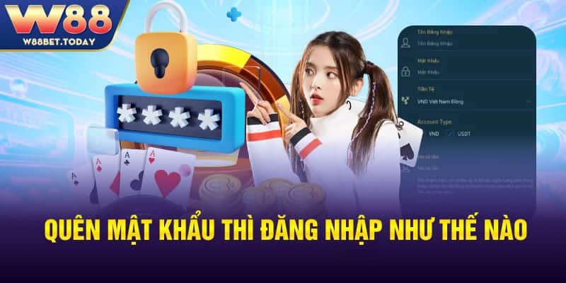 Quên mật khẩu thì đăng nhập như thế nào